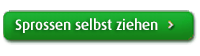 Sprossen selbst ziehen Button Sprossen selbst ziehen